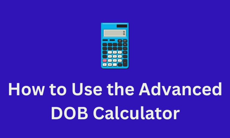 Advanced DOB Calculator