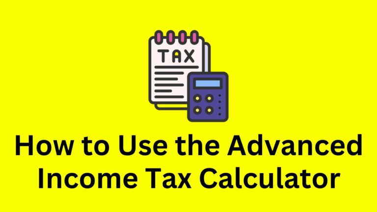 Advanced Income Tax Calculator